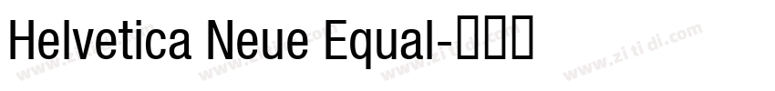 Helvetica Neue Equal字体转换